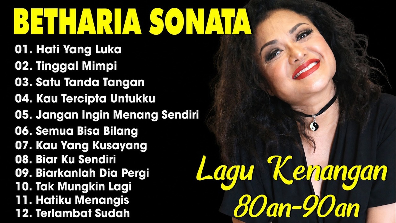 Full Album Betharia Sonata| Lagu Lawas Terbaik | Lagu Pop Nostalgia 80an - 90an | Lagu Kenangan