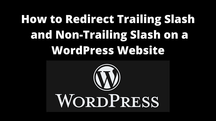 How to fix trailing slash and non-trailing slash issue with WordPress