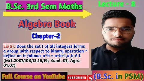 B.Sc. 3rd Semester Mathematics Algebra Chapter-2 Groups lecture-8#bsc #maths #mathmatics