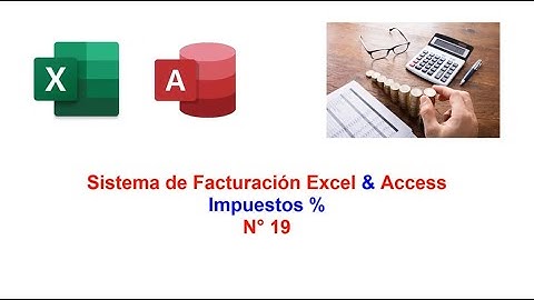Sistema de Facturación Excel & Access - Impuesto N° 19