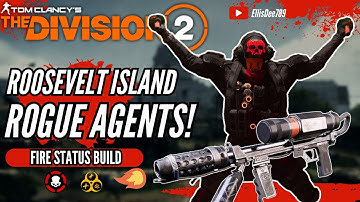Roosevelt Island + ROGUE AGENTS FIRE STATUS EFFECT ECLIPSE PROTOCOL BUILD - The Division 2