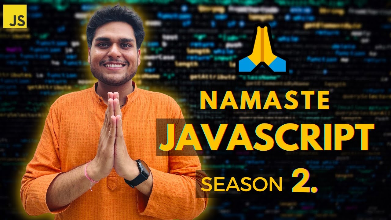 Namaste JavaScript - Season 02 Ep. 0 - Trailer - YouTube