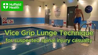 Famous Vice Grip Lunge technique for a suspected spinal injury casualty in shallow water Wealth