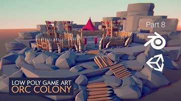 (ORC COLONY #08) LOWPOLY / Flat Shading - Orc Village in Blender 3d & Unity | Blender Speed Modeling