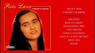Rita Lúcia | O Mundo Vai Mudar (LP Completo) | 1984