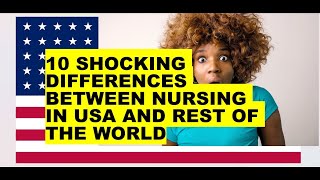 10 Shocking Differences Between Nursing in USA and the Rest of the World