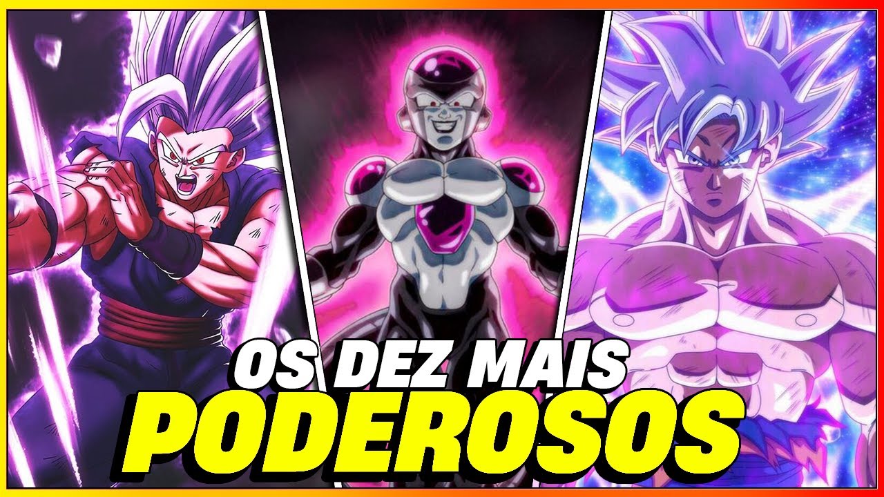 OS 10 PERSONAGENS MAIS FORTES DE DRAGON BALL - YouTube