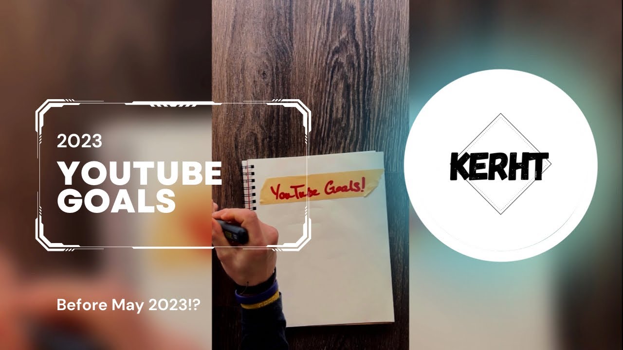 Youtube Goals Exciting 2023 YouTube Goals! | Kerht #creator - YouTube