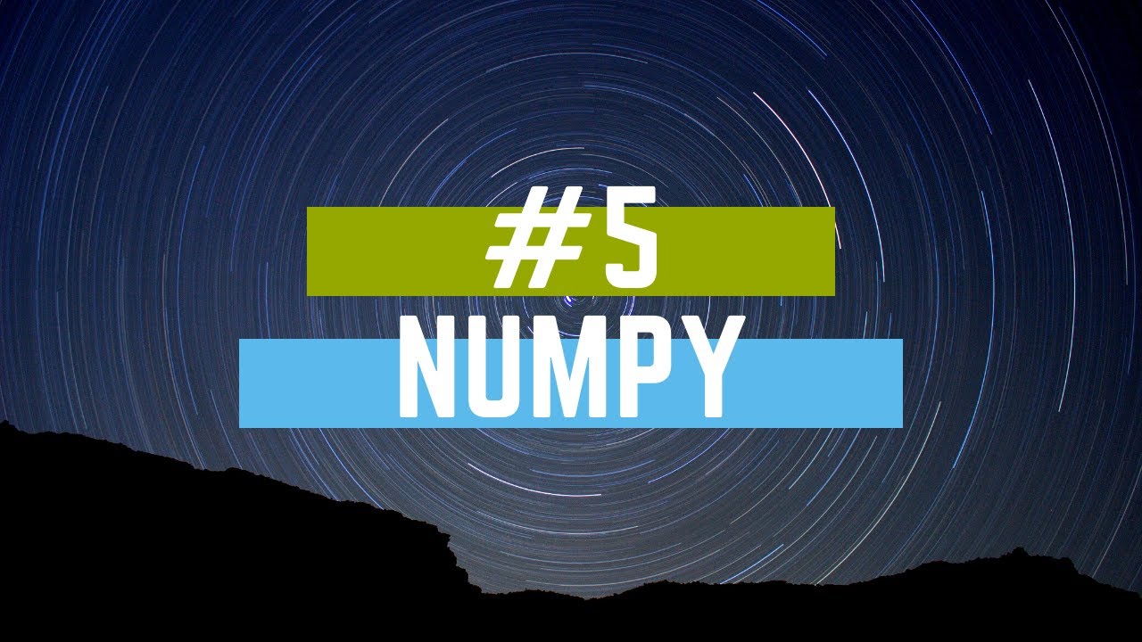#5 Numpy - YouTube