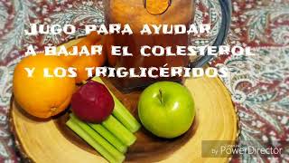 Jugo para reducir el colesterol y los triglicéridos