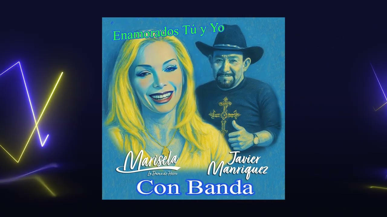 Marisela y Javier Manriquez - "Enamorados Tu y Yo" (con banda)