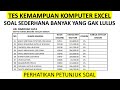 TES MICROSOFT EXCEL UNTUK SELEKSI LAMARAN KERJA