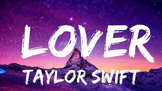 Taylor Swift - Lover (Lyrics)  | Popular Songs