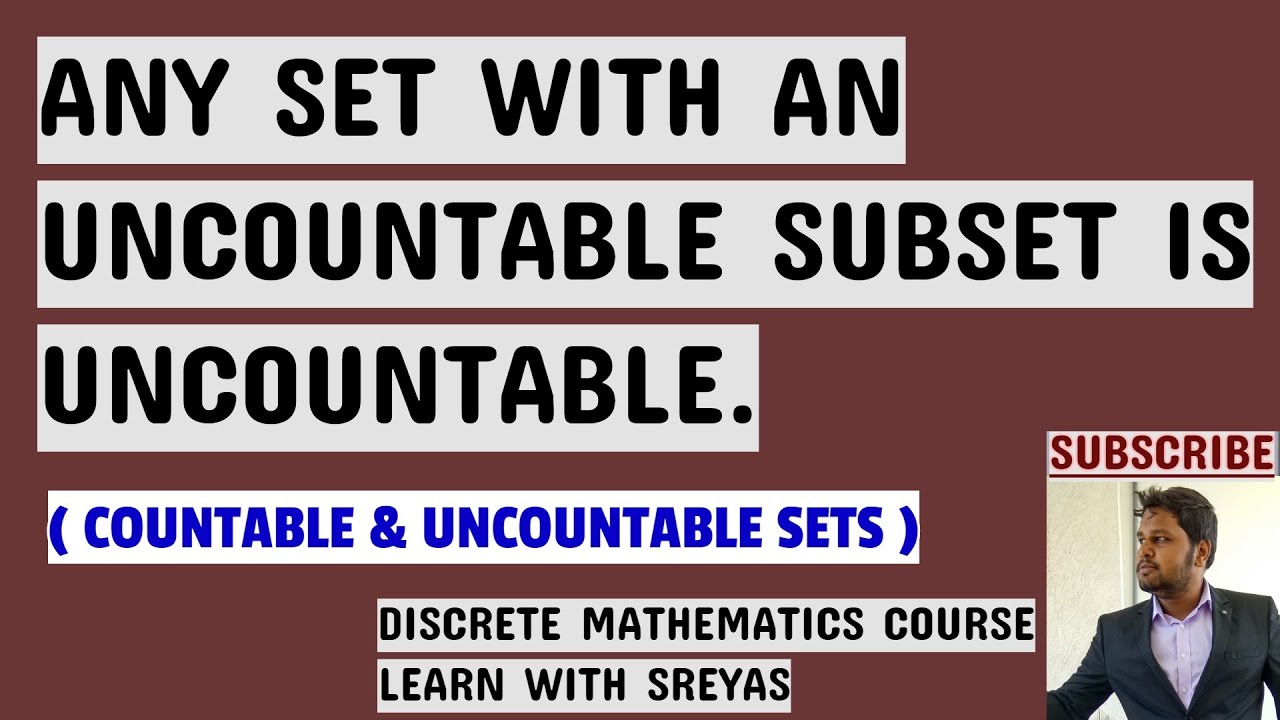 Uncountable In Math Any set with an Uncountable subset is Uncountable | Discrete ...