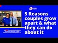 5 Reasons couples grow apart and what they can do about it | Chidi and Victor Akunna