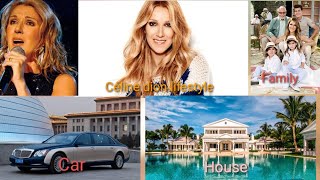 Celebrity Céline dion -lifestyle ,family ,net worth, house, car Biography 2021 Net Worth
