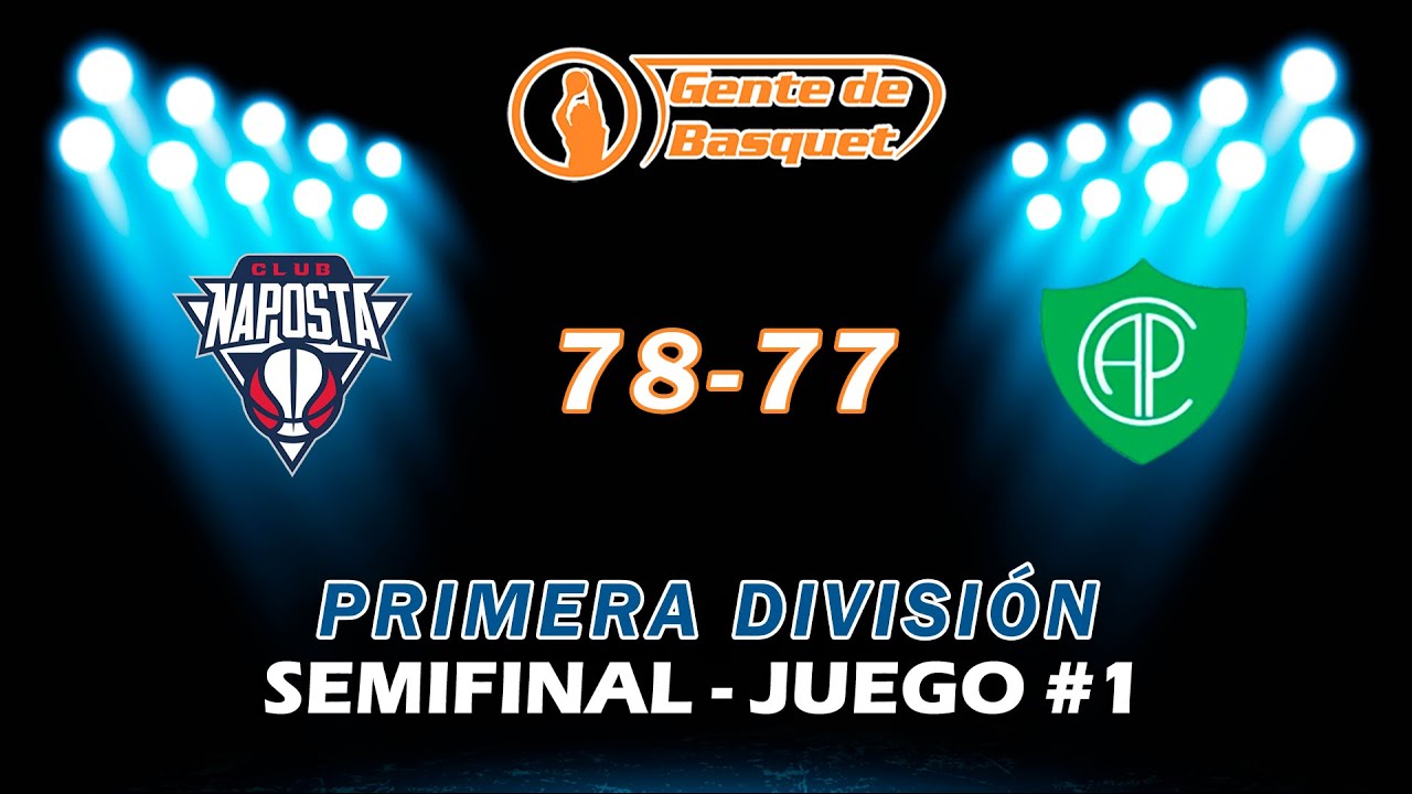 #Primera - Semifinales - Juego #1 (+3): Napostá (1) 78 - 77 (0) Pacífico