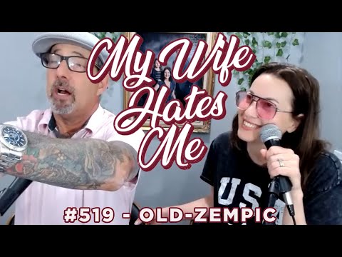 My Wife Hates Me | Old-zempic