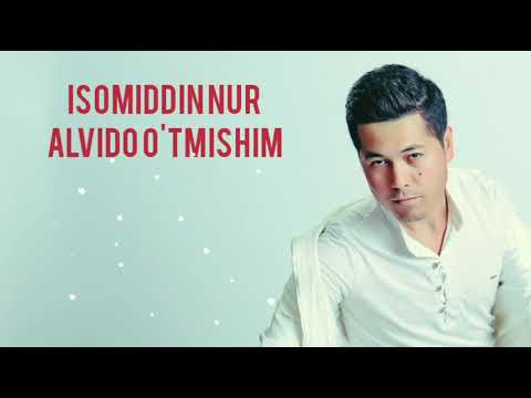 Isomiddin Nur — Alvido o'tmishim (Official Music)