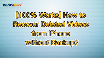 [100% Works] How to Recover Deleted Videos from iPhone without Backup?