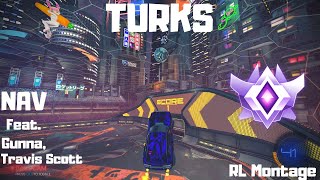 Rocket League Montage - Turks (NAV Feat. Gunna, Travis Scott)