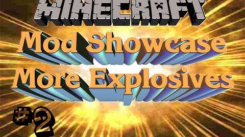 Minecraft Mod Showcase! More Explosives Mod! #2