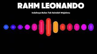 RAHM LEONANDO - INDAHNYA BULAN TAK SEINDAH WAJAHMU