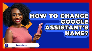 How To Change Google Assistant