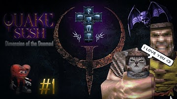 Quake Sesh: Dimension of the Doomed (Full Run)