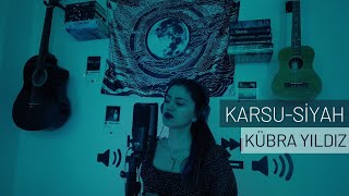 Karsu - Siyah (cover) | Kübra Yıldız Resimi