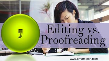 How to Edit vs. Proofread Tutorial