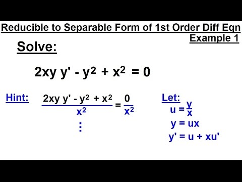 Differential Equation 1st Order Reducible To Separable Forms 2 Of 7 Example 1 2xyy Y 2 X 2 0 Youtube