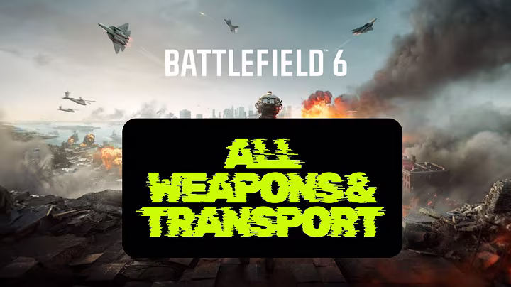 All 45 Launch Guns Confirmed  and Vehicles Confirmed for  Battlefield 6