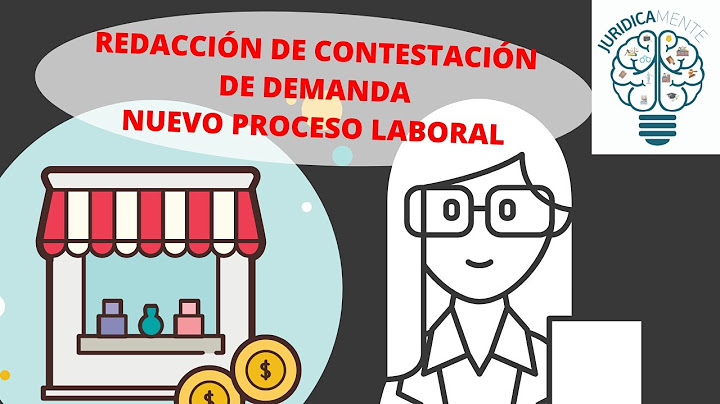 Contestación de demanda en el nuevo proceso laboral