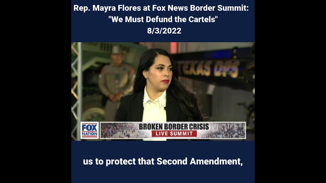 Rep. Mayra Flores at Fox News Border Summit: "We Must Defund the ...