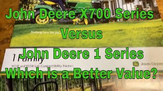 John Deere X700 Series Versus John Deere 1023E 1025R
