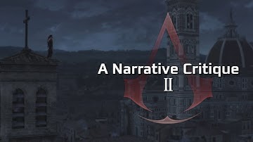 A Narrative Critique of Assassin