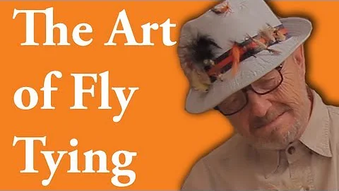 The Art of Fly Tying (IAC) Ep.1