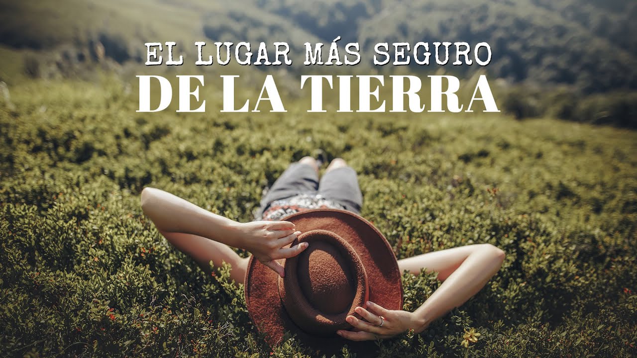 Escrito Está - El lugar más seguro de la tierra