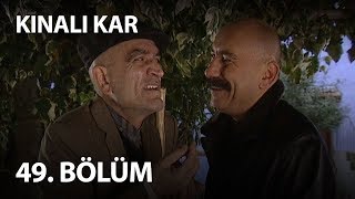 Kınalı Kar 49. Bölüm - Full Bölüm