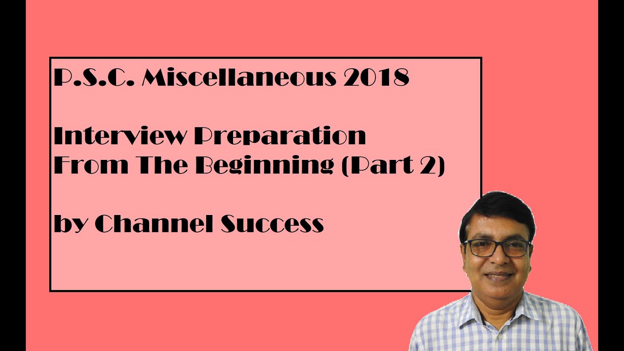 Interview preparation for Miscellaneous exam 2018 part 2