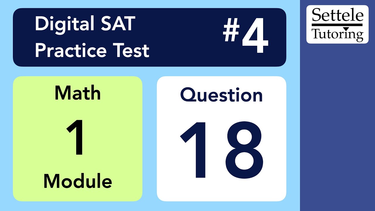 Digital SAT 4, Math Module 1, Question 18 (xy-plane) - YouTube