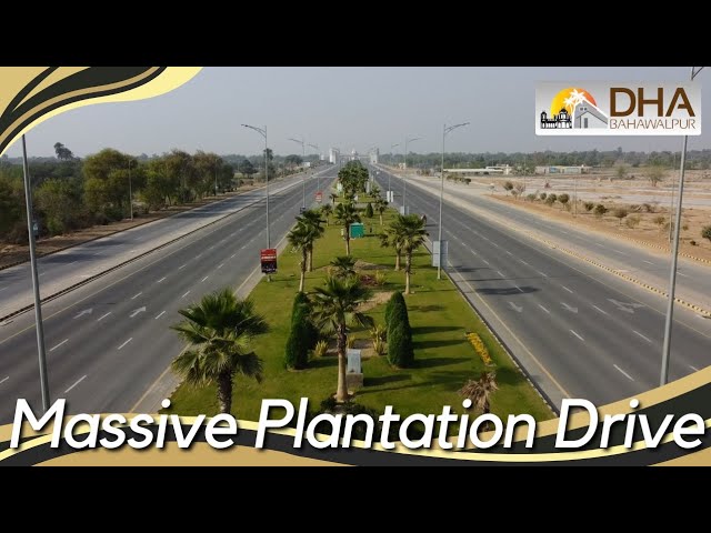 Massive Plantation Drive | DHA Bahawalpur | DHA4U & SAKA | Drone Shots class=