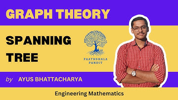 Spanning Tree | Tree in Graph Theory  | Graph Theory | Engineering Mathematics - PAATHSHALA PANDIT