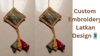 Custom Embroidery Latkan Design