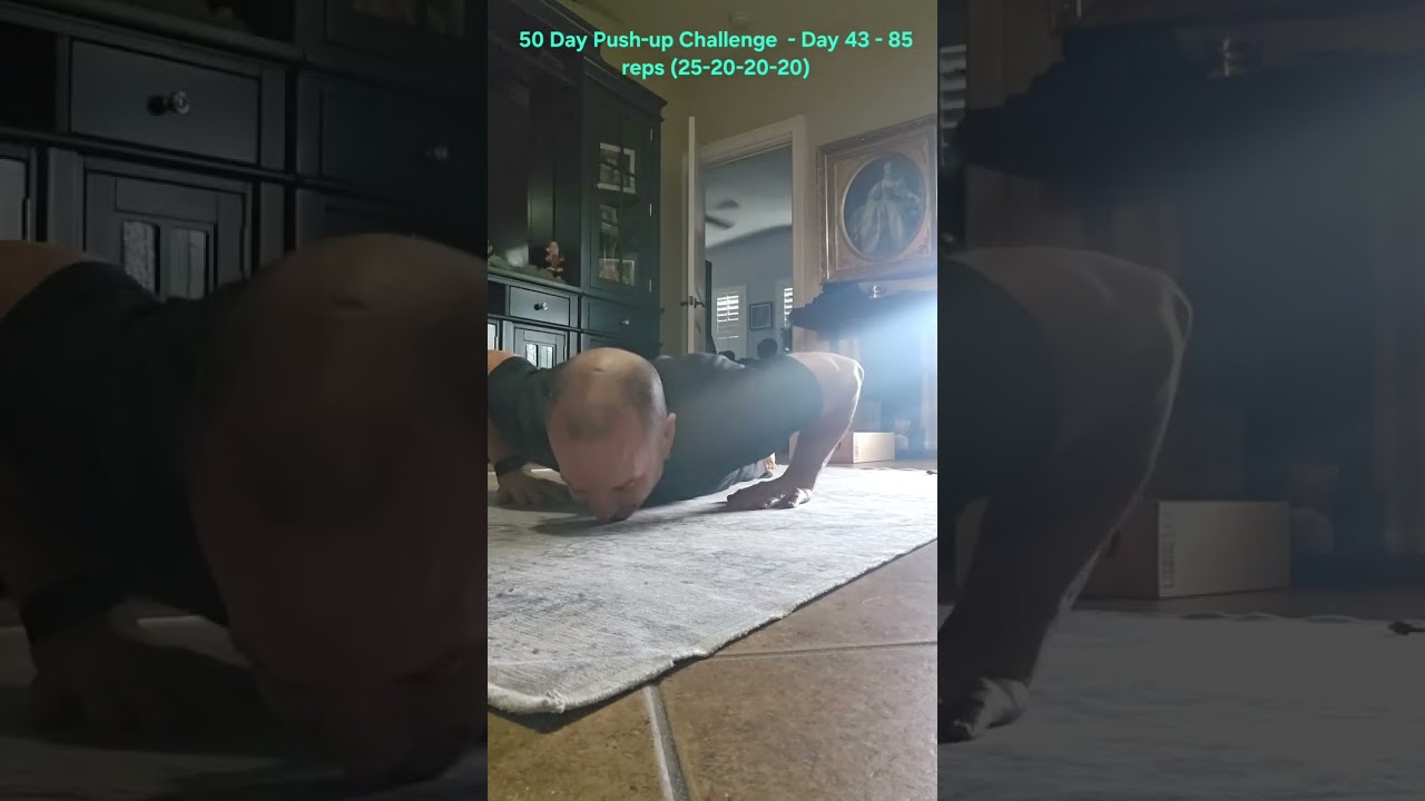 50 Day Push-up Challenge  - Day 43 - 85 reps (25-20-20-20)