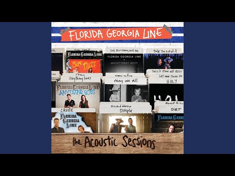 Dirt - Florida Georgia Line