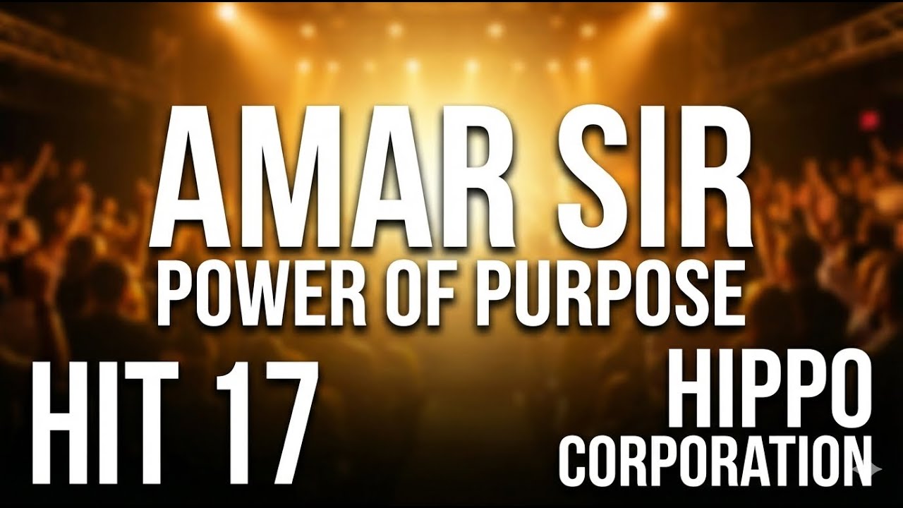 Power of Purpose | Amar Sir Motivational Talk | HIT 17 Hippo Corporation
