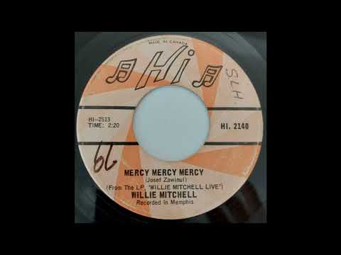 Willie Mitchell - Mercy Mercy Mercy - Hi Records 7inch CA 1968