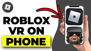 How To Play Roblox VR With Your Phone (2025 UPDATE!) screenshot 4